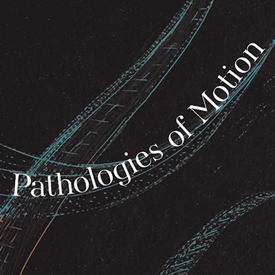 Pathologies of Motion Book Cover